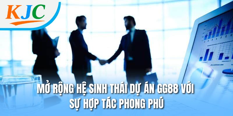 Giới Thiệu GG88 – Khi Tốc Độ Và Bản Lĩnh Lên Ngôi 2 Mở rộng hệ sinh thái dự án GG88 với sự hợp tác phong phú