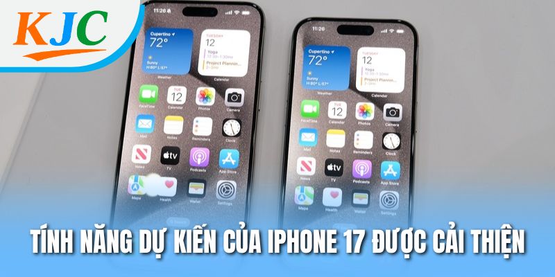 Tính năng dự kiến của iPhone 17 được cải thiện
