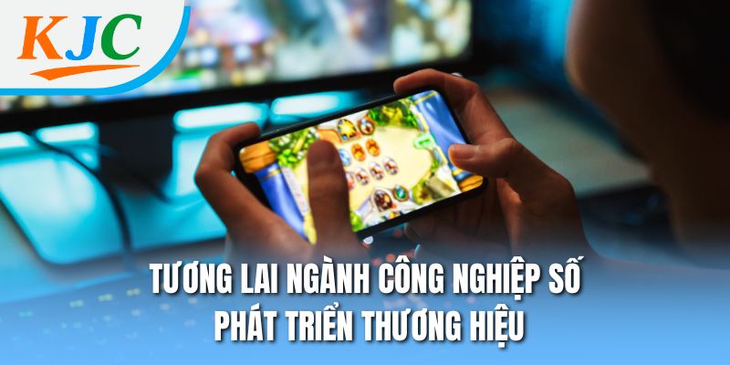 Giải Trí Số 2025 - Khám Phá Cơ Hội Và Thách Thức 3 Tương lai ngành công nghiệp số phát triển thương hiệu
